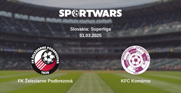 FK Železiarne Podbrezová — KFC Komárno watch online broadcast, 01.03.2025