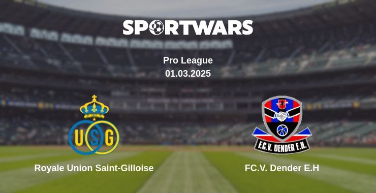 Royale Union Saint-Gilloise — FC.V. Dender E.H watch online for free 01.03.2025