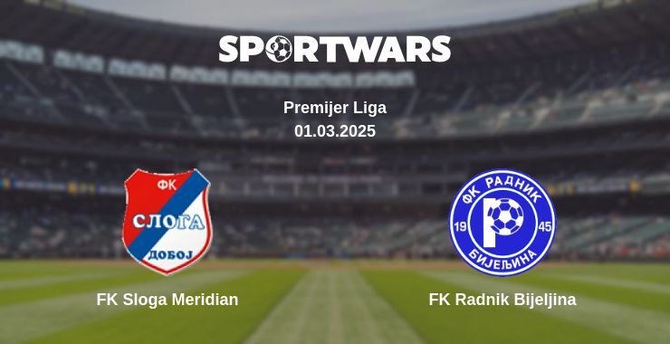 FK Sloga Meridian — FK Radnik Bijeljina watch online broadcast, 01.03.2025