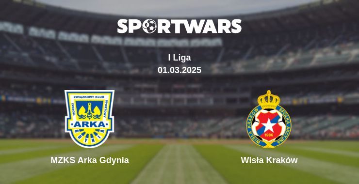 MZKS Arka Gdynia — Wisła Kraków watch online broadcast, 01.03.2025