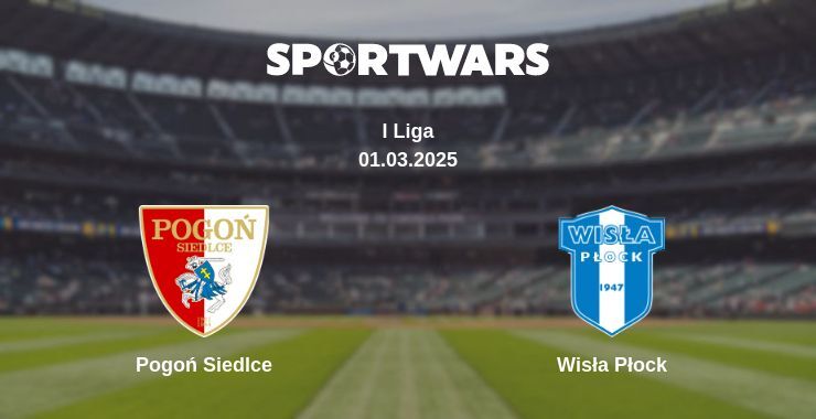 Pogoń Siedlce — Wisła Płock watch online for free 01.03.2025