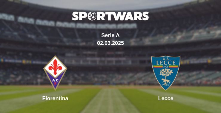 Fiorentina — Lecce watch online broadcast, 02.03.2025