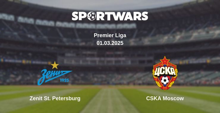 Zenit St. Petersburg — CSKA Moscow watch online broadcast, 01.03.2025