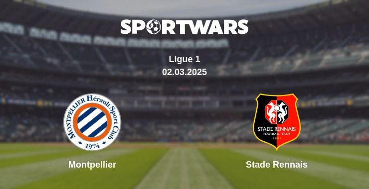 Montpellier — Stade Rennais, where to watch online broadcast