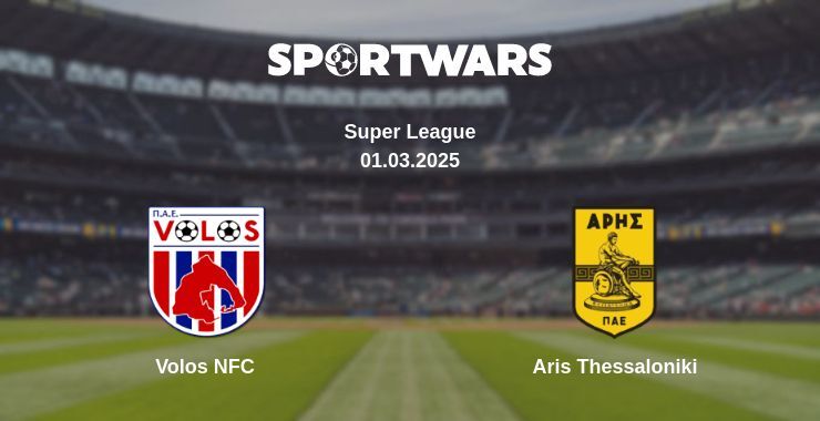 Volos NFC — Aris Thessaloniki watch online broadcast, 01.03.2025