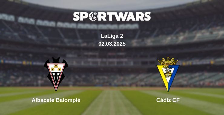 Albacete Balompié — Cádiz CF watch online broadcast, 02.03.2025