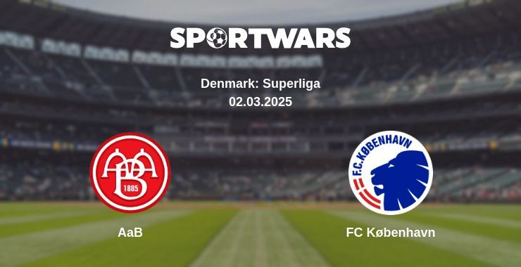 AaB — FC København watch online broadcast, 02.03.2025