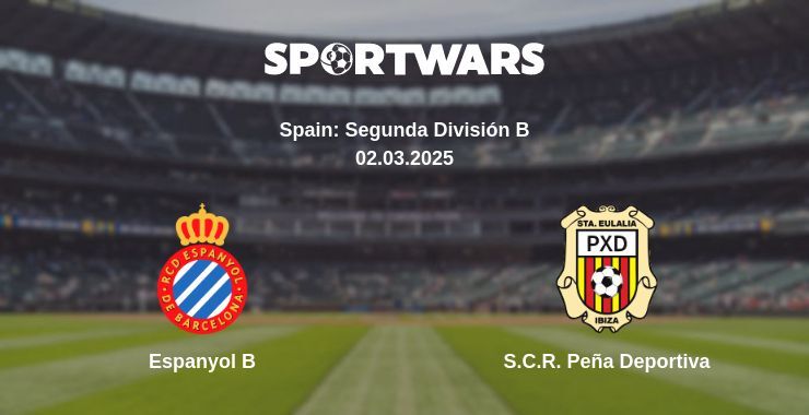 Espanyol B — S.C.R. Peña Deportiva watch online broadcast, 02.03.2025