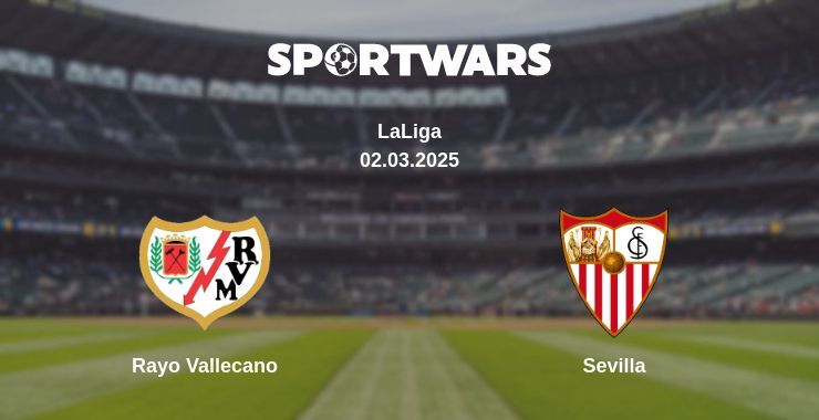 Rayo Vallecano — Sevilla watch online broadcast, 02.03.2025