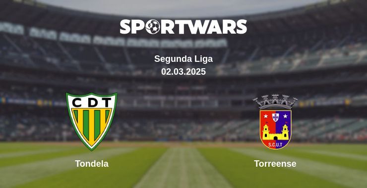 Tondela — Torreense watch online broadcast, 02.03.2025