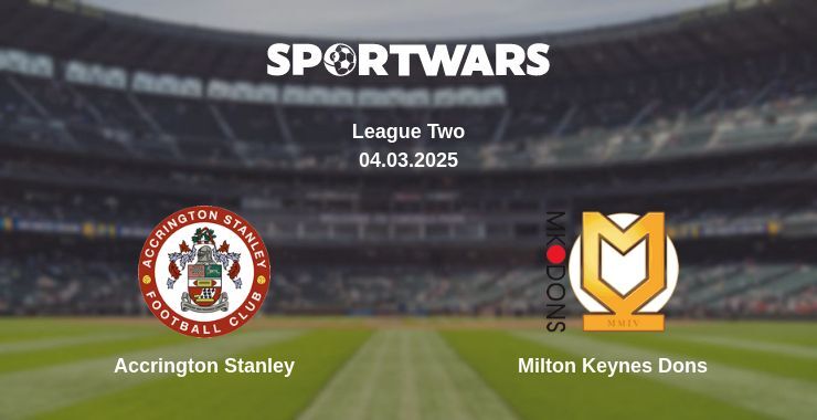 Accrington Stanley — Milton Keynes Dons watch online broadcast, 04.03.2025