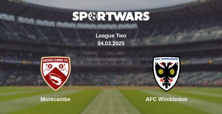 Morecambe — AFC Wimbledon watch online broadcast, 04.03.2025