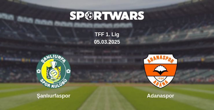 Şanlıurfaspor — Adanaspor watch online for free 05.03.2025