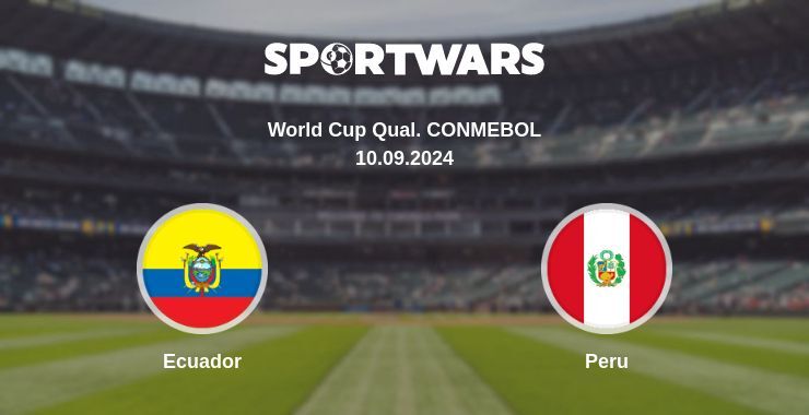 Ecuador — Peru, where to watch online broadcast