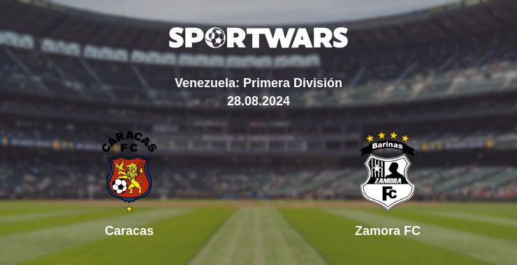 Caracas — Zamora FC watch online for free 28.08.2024