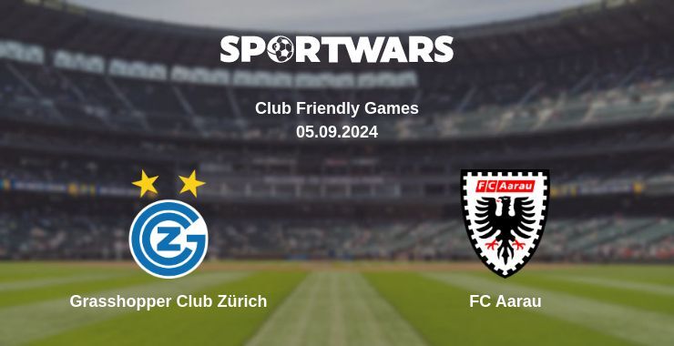 Result of the Grasshopper Club Zürich — FC Aarau match, 05.09.2024