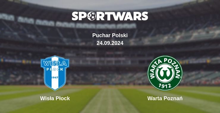 Wisła Płock — Warta Poznań, where to watch online broadcast