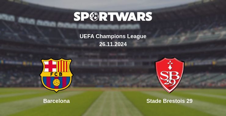 Barcelona — Stade Brestois 29 watch online for free 26.11.2024