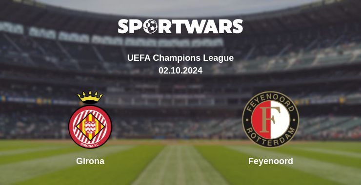 Girona — Feyenoord, where to watch online broadcast