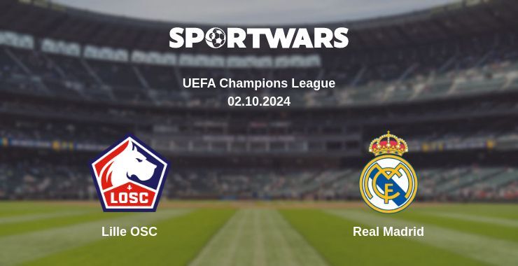 Lille OSC — Real Madrid, where to watch online broadcast