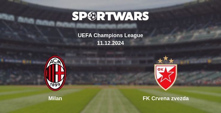 Milan — FK Crvena zvezda watch online for free 11.12.2024