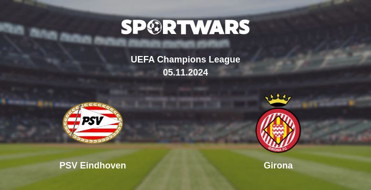 Result of the PSV Eindhoven — Girona match, 05.11.2024