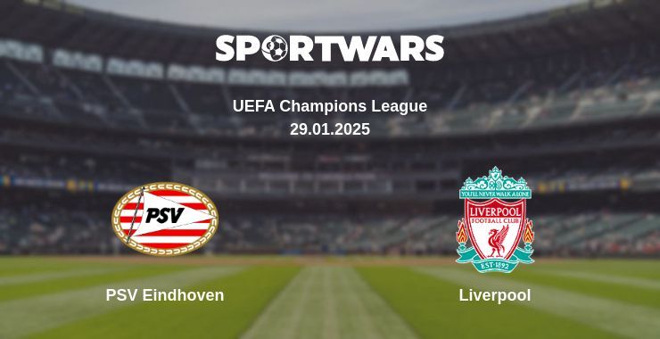 PSV Eindhoven — Liverpool watch online broadcast, 29.01.2025