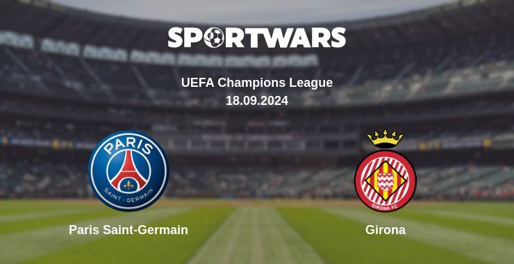 Paris Saint-Germain — Girona, where to watch online broadcast