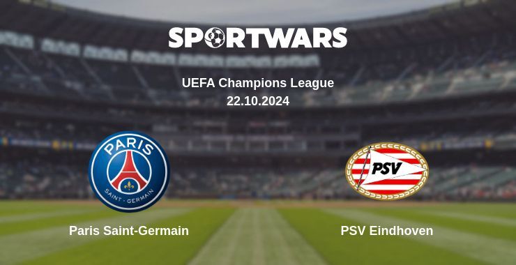 Result of the Paris Saint-Germain — PSV Eindhoven match, 22.10.2024