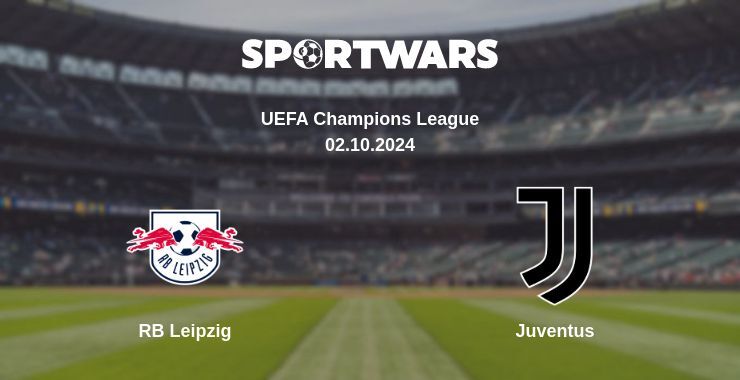 RB Leipzig — Juventus, where to watch online broadcast