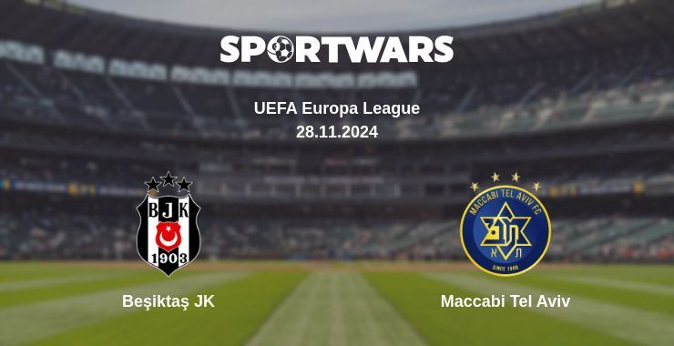 Beşiktaş JK — Maccabi Tel Aviv watch online for free 28.11.2024