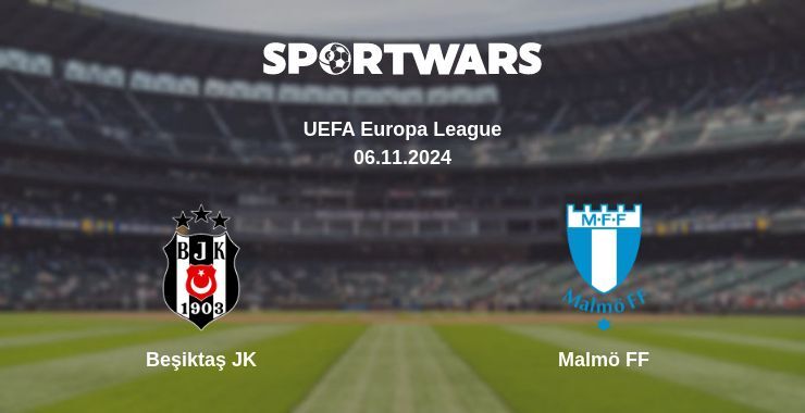 Beşiktaş JK — Malmö FF watch online for free 06.11.2024