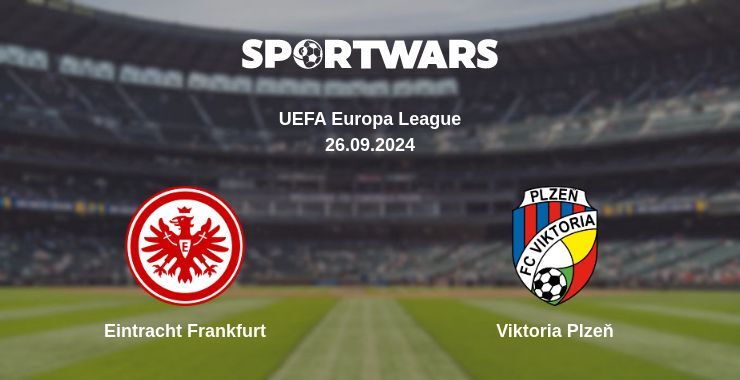 Eintracht Frankfurt — Viktoria Plzeň, where to watch online broadcast