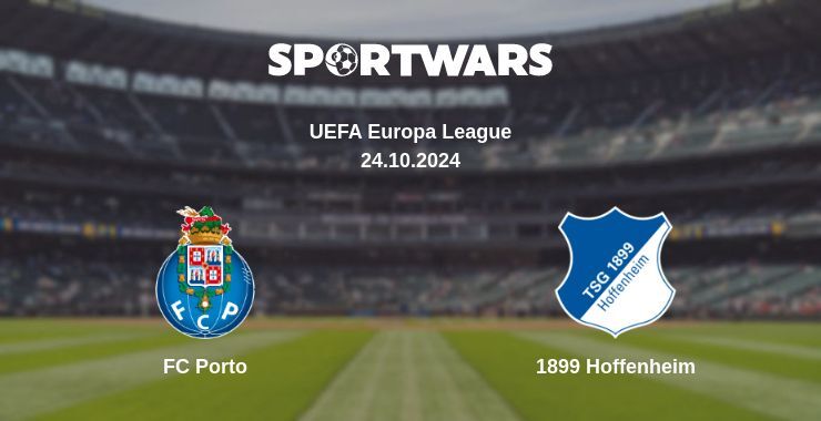 Result of the FC Porto — 1899 Hoffenheim match, 24.10.2024