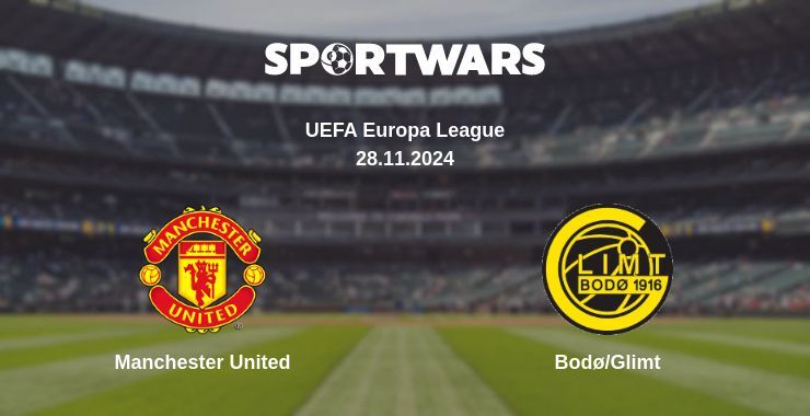 Manchester United — Bodø/Glimt watch online for free 28.11.2024