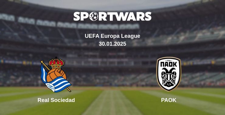 Real Sociedad — PAOK watch online broadcast, 30.01.2025