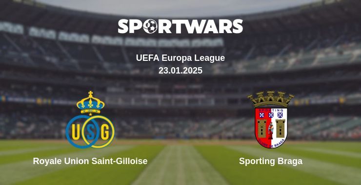 Royale Union Saint-Gilloise — Sporting Braga watch online for free 23.01.2025