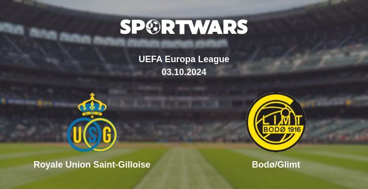 Royale Union Saint-Gilloise — Bodø/Glimt, where to watch online broadcast