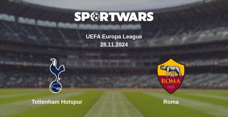 Tottenham Hotspur — Roma watch online for free 28.11.2024