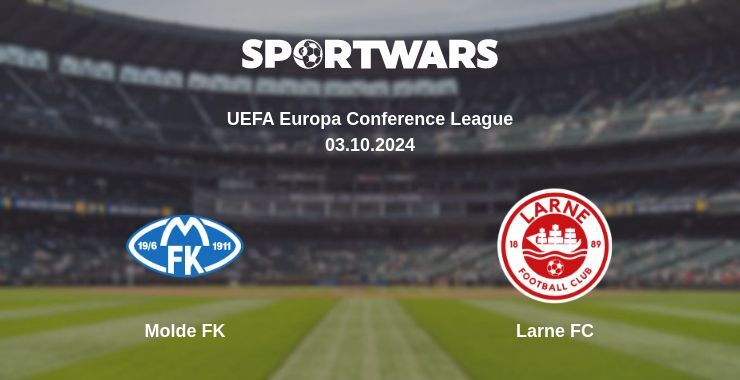 Molde FK — Larne FC, where to watch online broadcast