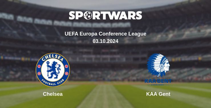 Chelsea — KAA Gent, where to watch online broadcast