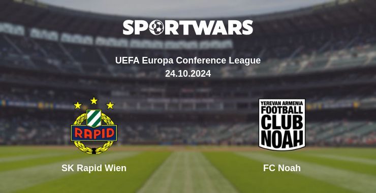 SK Rapid Wien — FC Noah, where to watch online broadcast