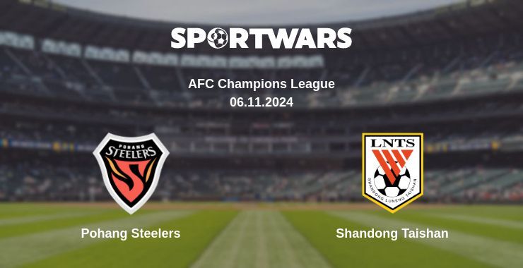 Pohang Steelers — Shandong Taishan watch online for free 06.11.2024