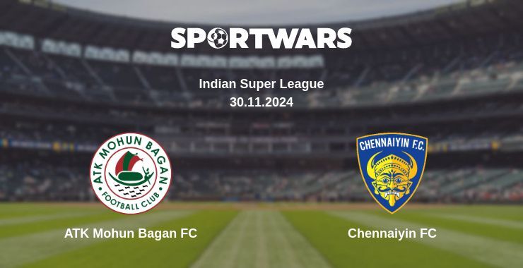 ATK Mohun Bagan FC — Chennaiyin FC watch online for free 30.11.2024