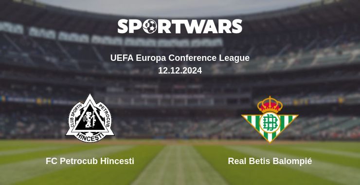 Result of the FC Petrocub Hîncesti — Real Betis Balompié match, 12.12.2024