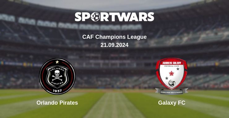 Result of the Orlando Pirates — Galaxy FC match, 21.09.2024