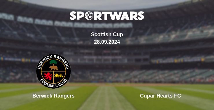 Berwick Rangers — Cupar Hearts FC watch online for free 28.09.2024