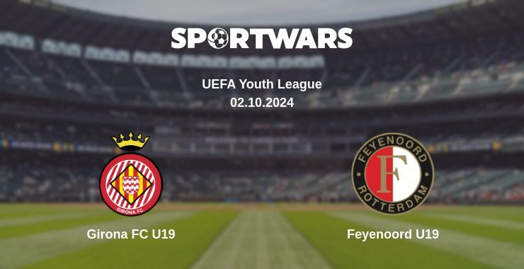 Girona FC U19 — Feyenoord U19, where to watch online broadcast