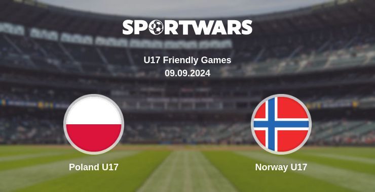 Poland U17 — Norway U17 watch online for free 09.09.2024