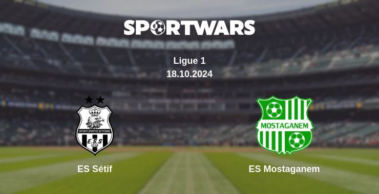 ES Sétif — ES Mostaganem watch online for free 18.10.2024